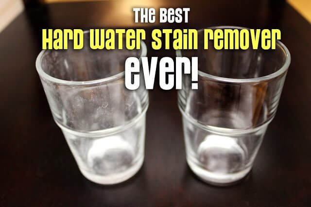 The Best Hard Water Stain Remover