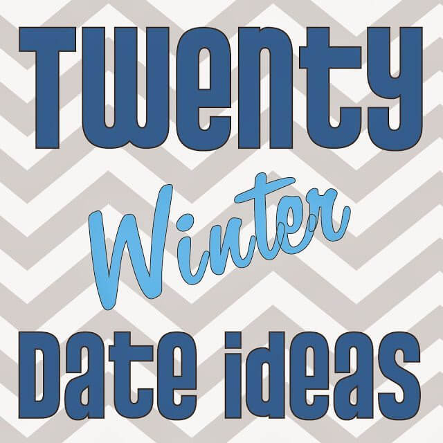 20 Winter Date Ideas