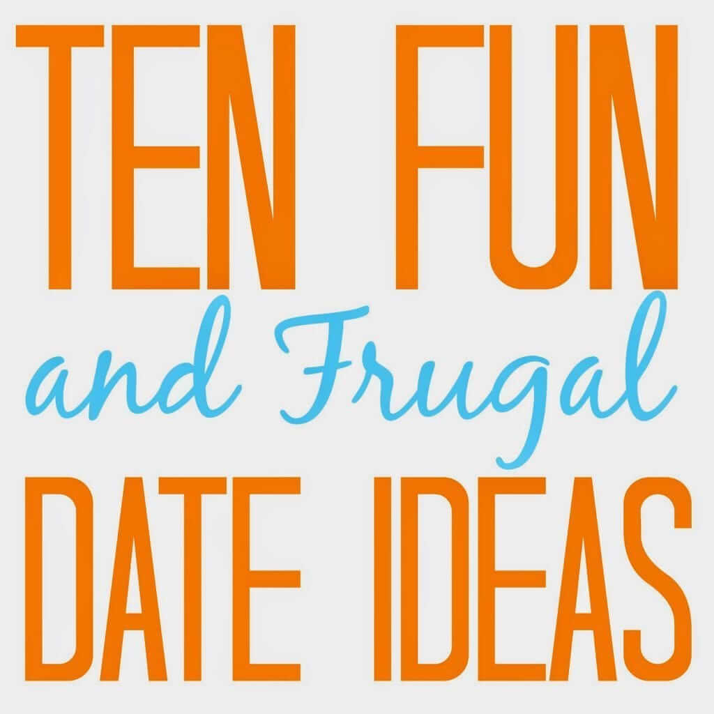 10 Fun and Frugal Date Ideas