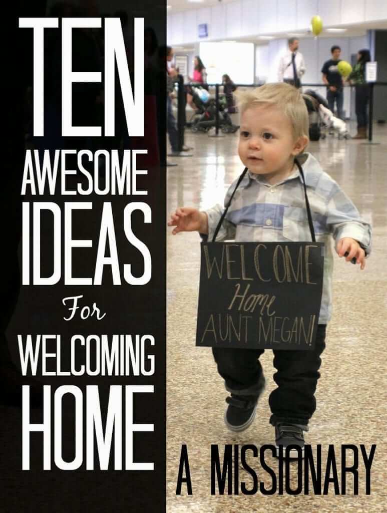10 Awesome Ideas for Welcoming Home a Missionary