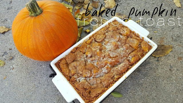 Baked Pumpkin French Toast