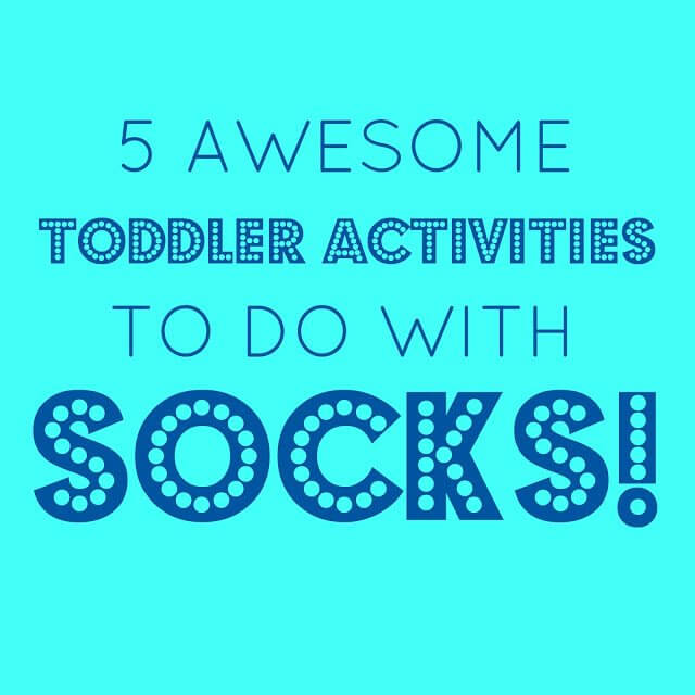 5 Awesome Toddler Activities To Do With Socks
