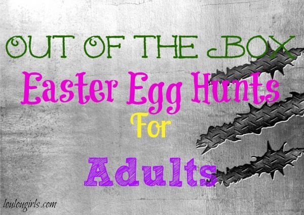 Out of the Box Easter Egg Hunts For Adults