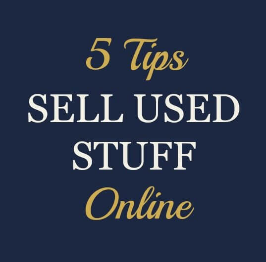 5 Tips to Sell Used Stuff Online