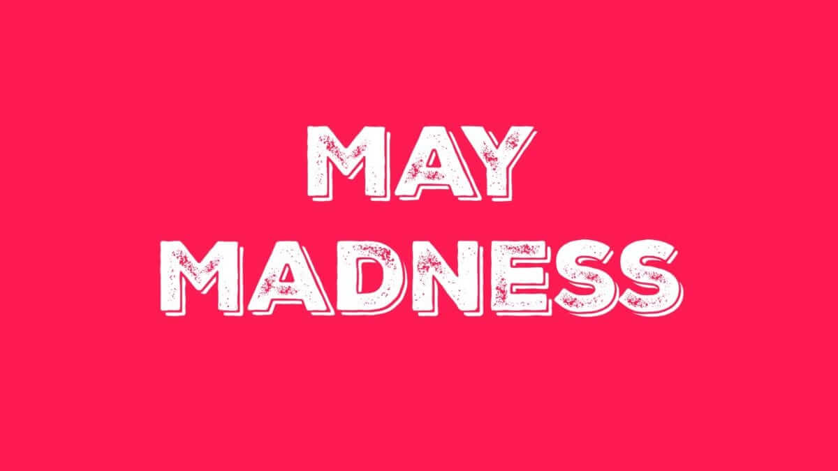 The May Madness Sale