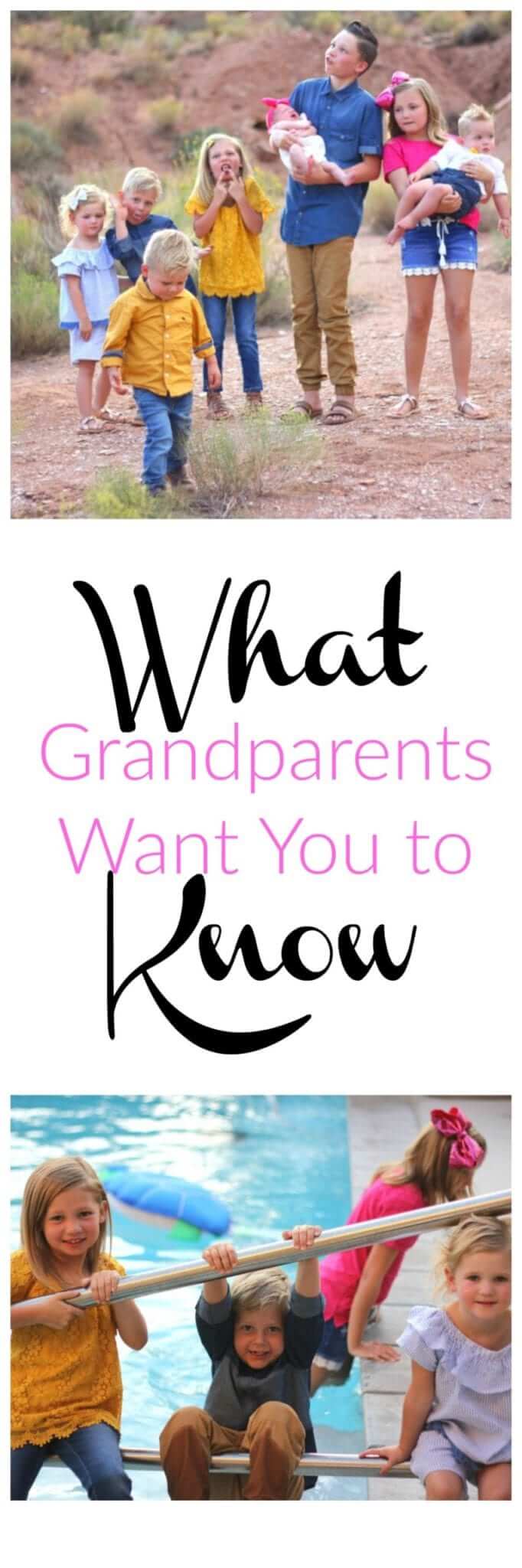 What Grandparents Want You To Know