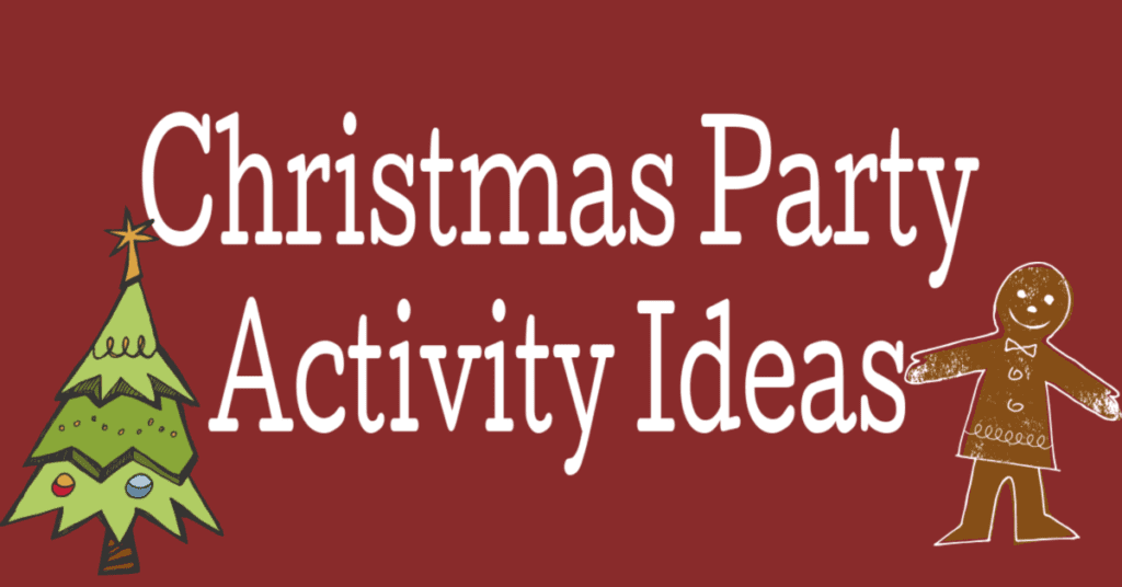 Christmas Party Activity Ideas