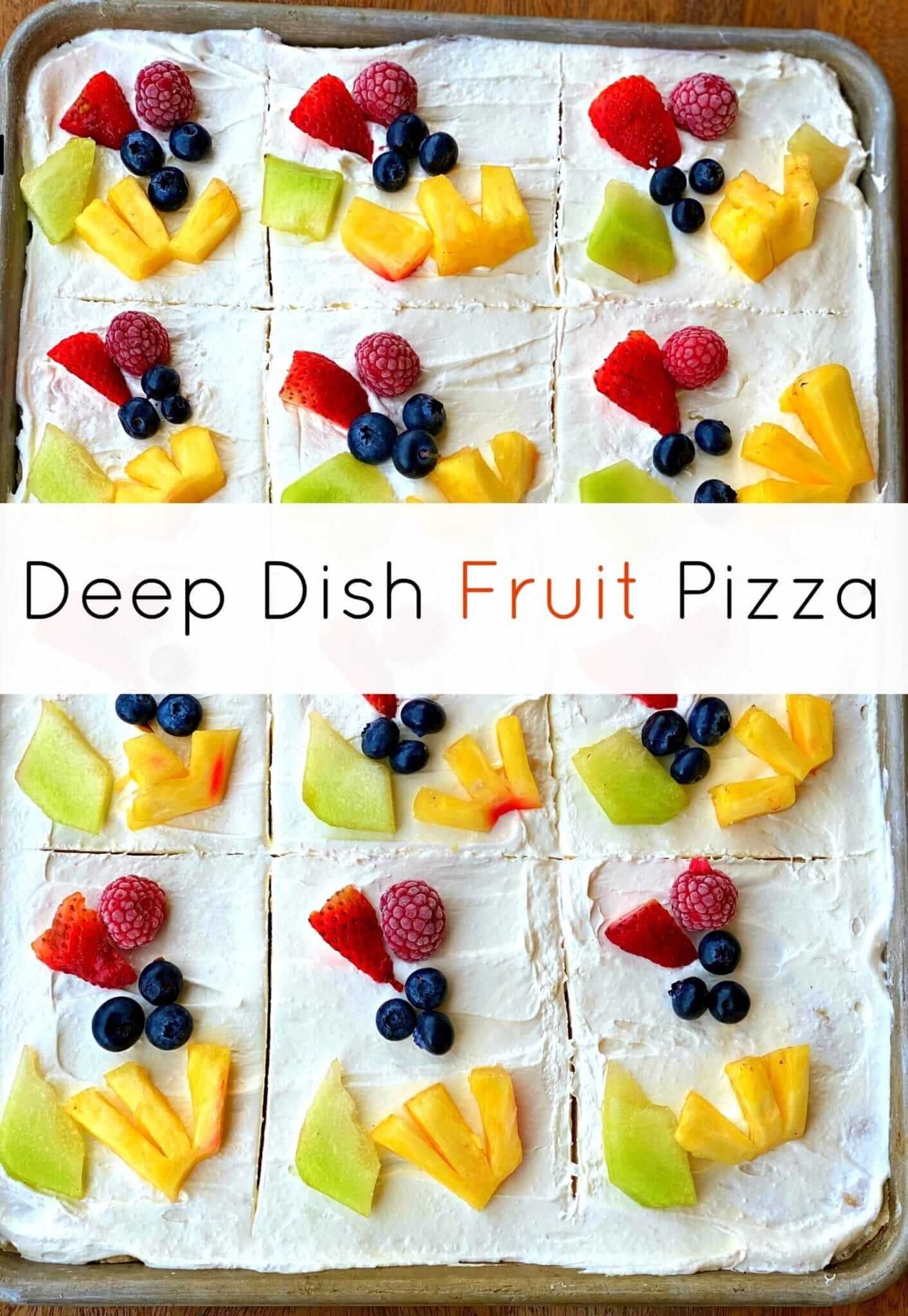 Deep Dish fruit pizza