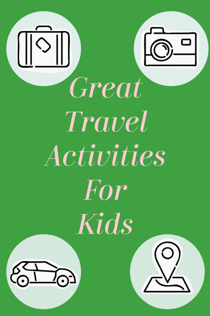 Great Travel Activities for Kids