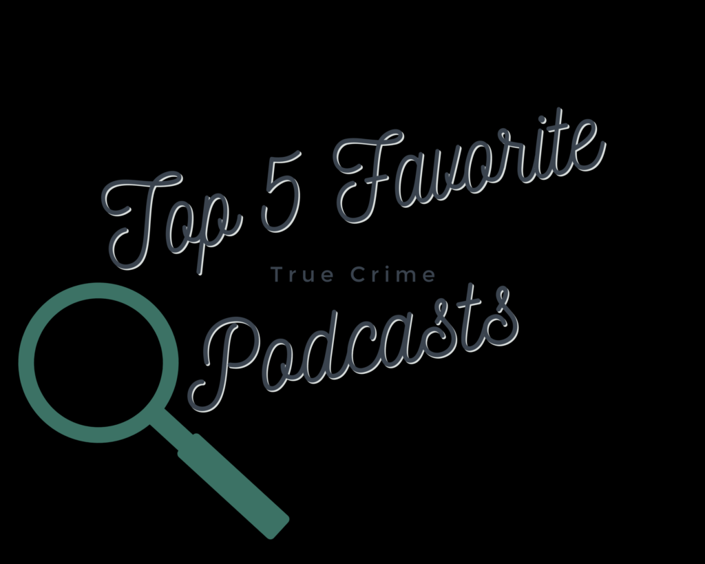 top 5 favorite podcasts