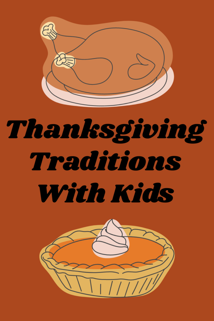 Thanksgiving traditions to do with kids