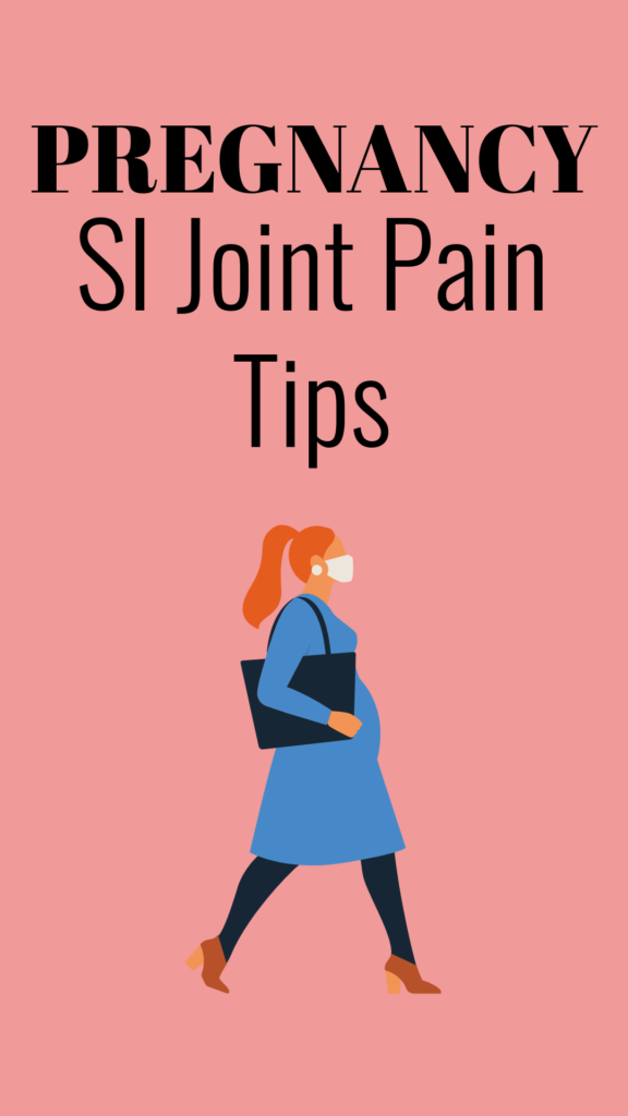 Pregnancy SI Joint Pain Tips