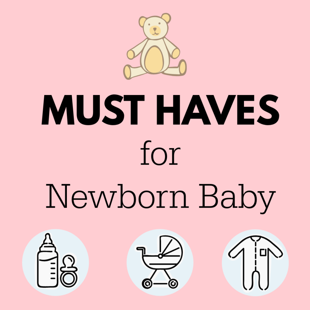 Must Haves for Newborn Baby
