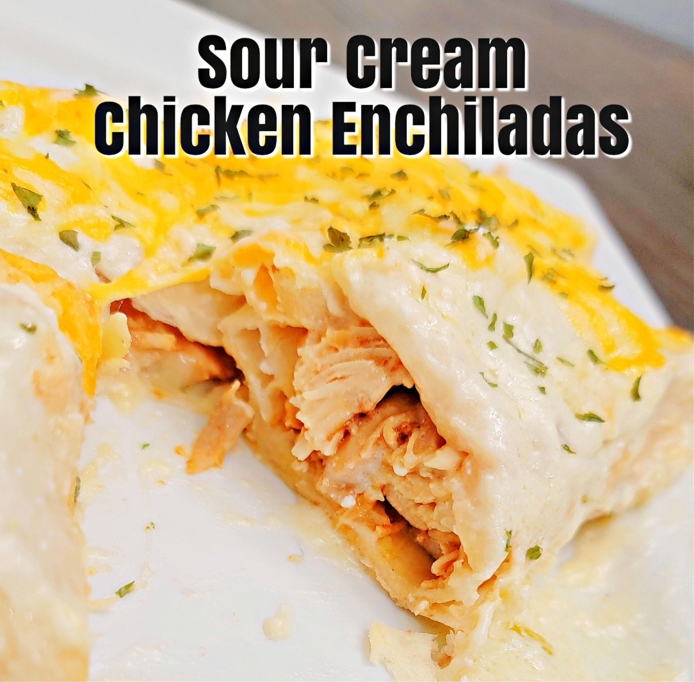 Sour Cream Chicken Enchiladas #enchiladas #chickenrecipe #easyrecipe #dinner