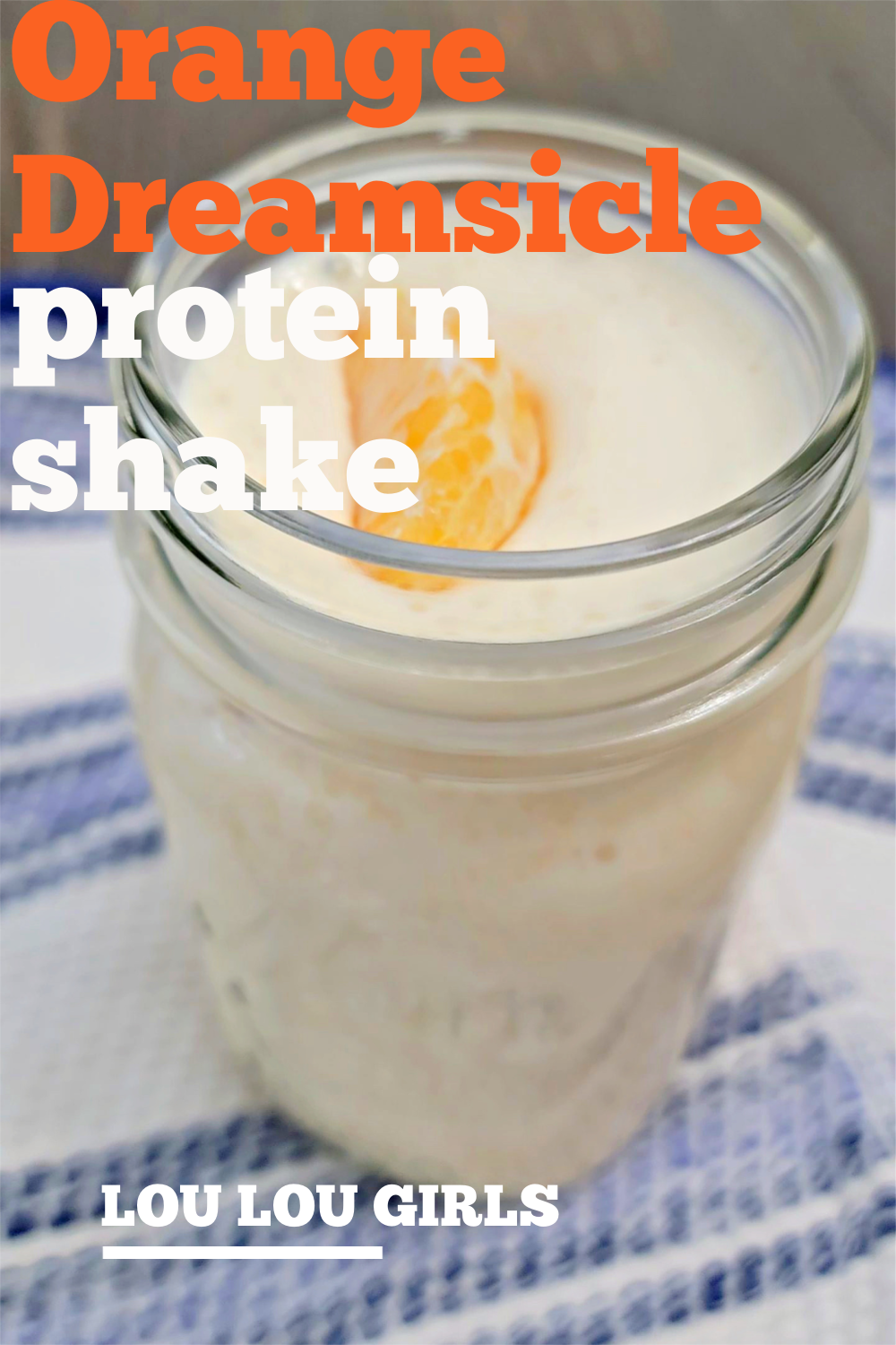 Orange Dreamsicle Protein Shake