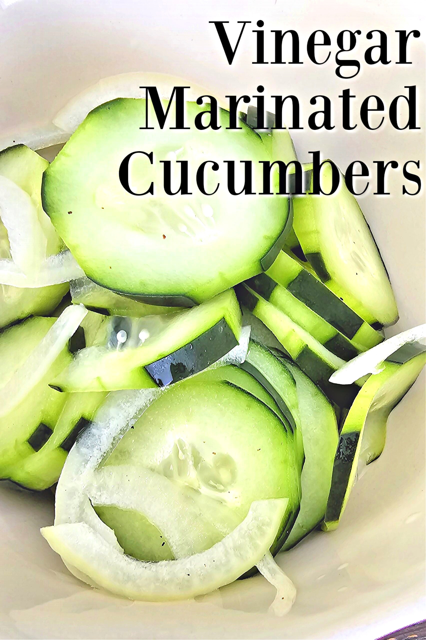 Vinegar Marinated Cucumbers #cucumbers #sidedish #easyrecipe #summerrecipe