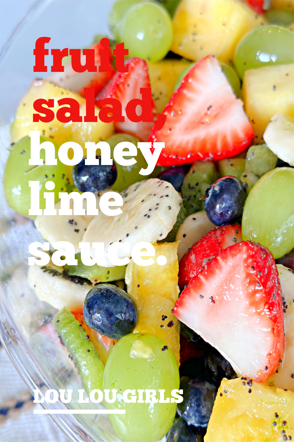 Fruit Salad with Honey Lime Sauce #fruitsalad #sidedish #saladrecipe #healthy