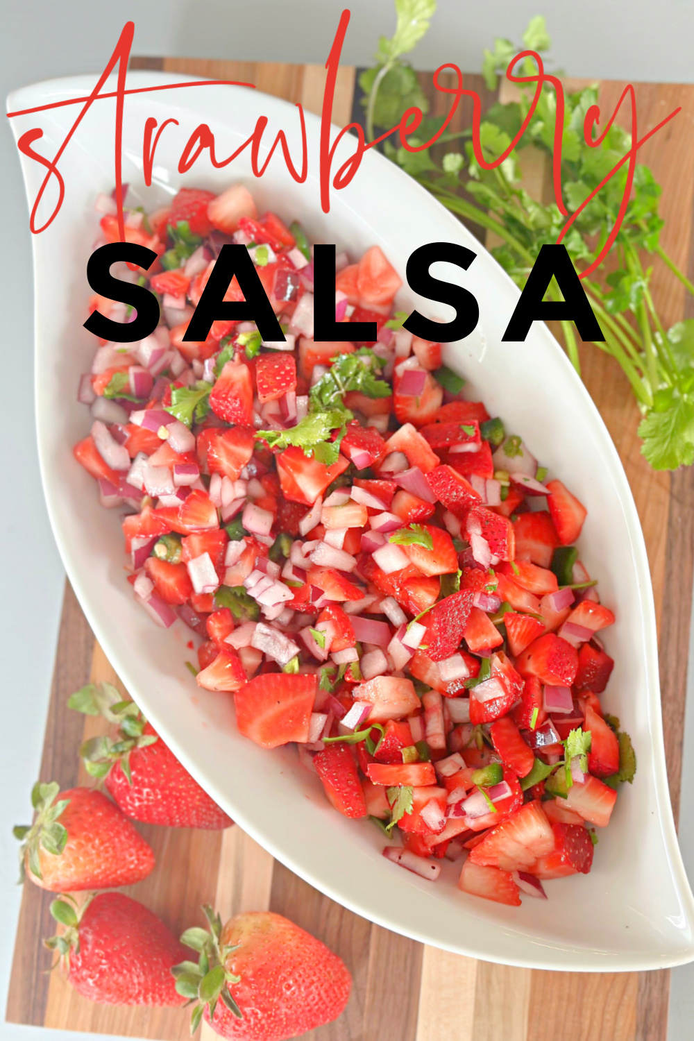 Strawberry Salsa #strawberries #salsa #summerrecipe #appetizer #bbqrecipe #easyrecipe