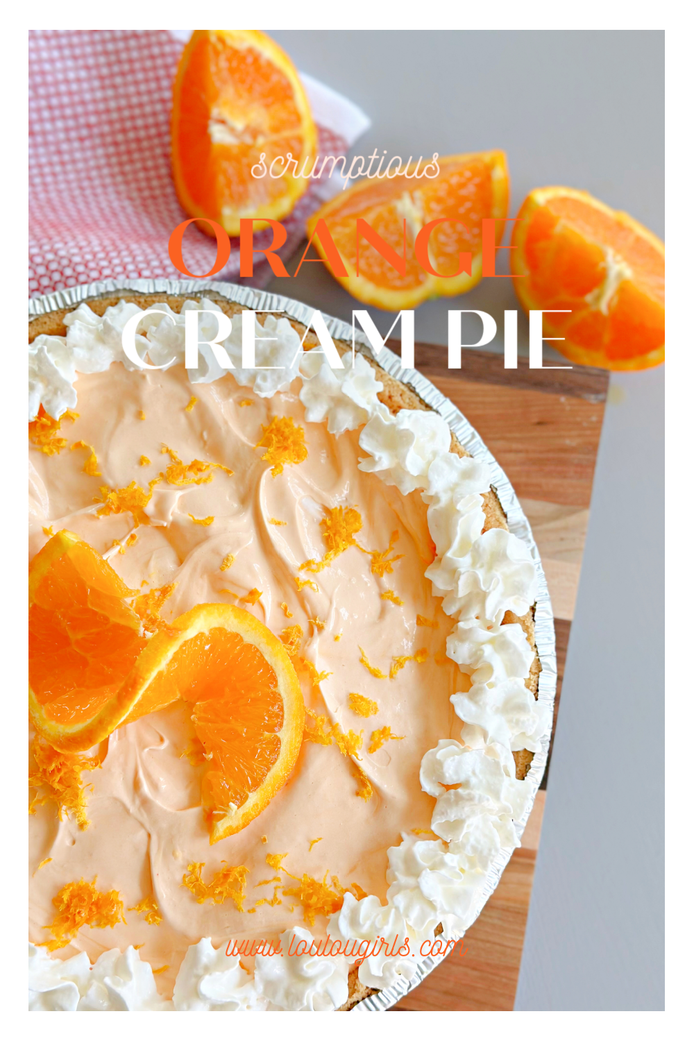 Orange Cream Pie #creampie #pierecipe #dessert #summerrecipe #easyrecipe