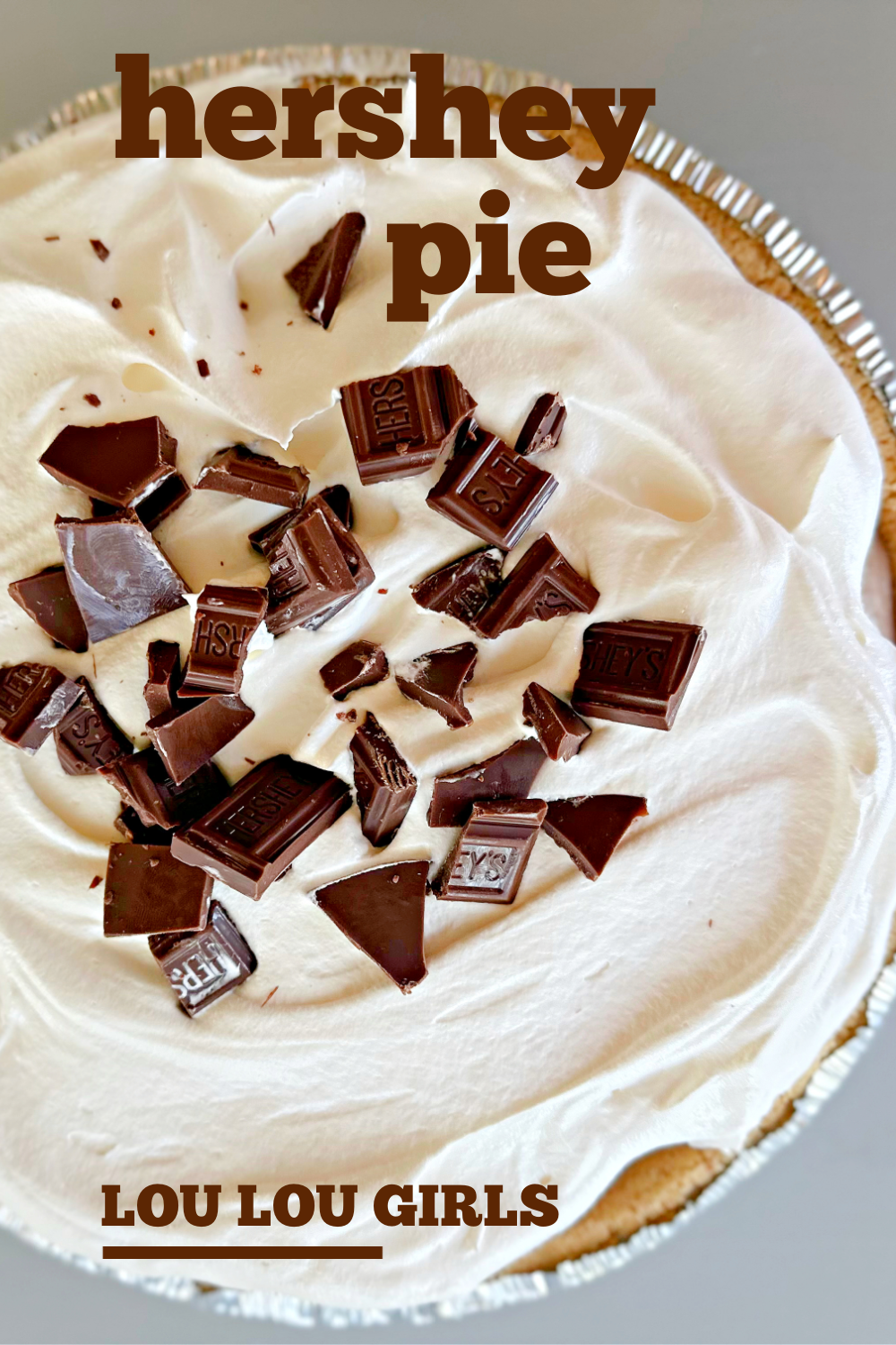 Hershey Pie #hersheypie #chocolatepie #creampie #easyrecipe #dessert
