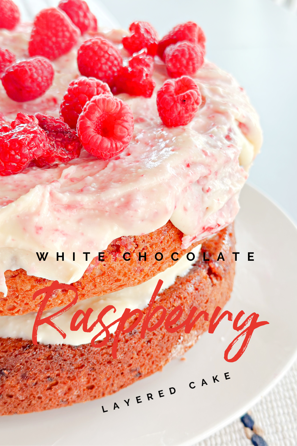 White Chocolate Raspberry Cake #whitechocolate #raspberry #cakerecipe #dessert #partyfood #layercake
