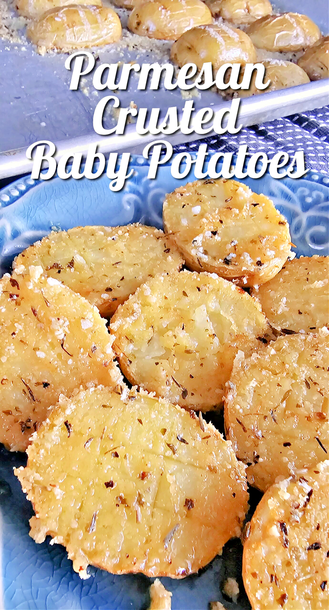 Parmesan Crusted Baby Potatoes #potatoes #parmesan #sidedish #dinnerrecipe #onepanrecipe #easydinnerrecipe
