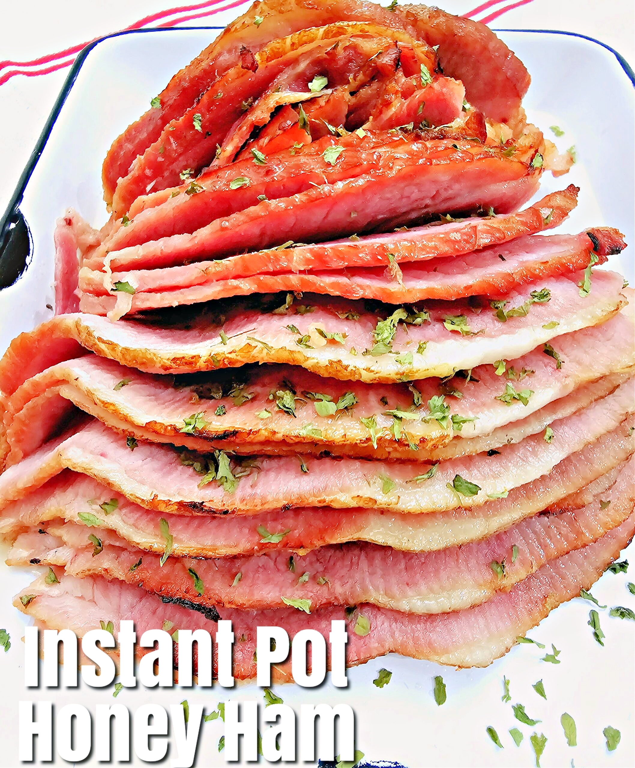 Instant Pot Honey Baked Ham #instantpot #bakedham #dinner #easydinner #onepotmeal