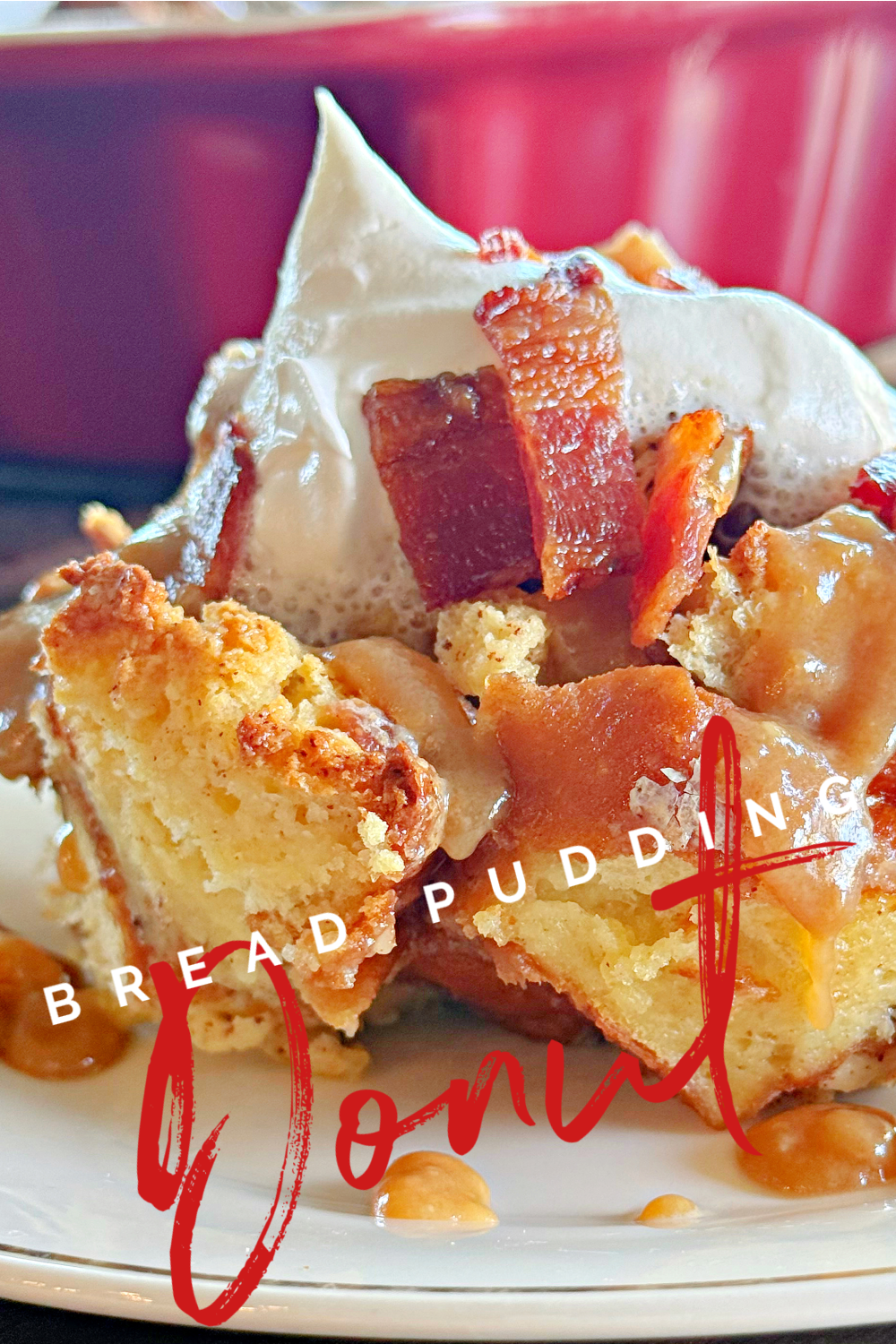 Doughnut Bread Pudding with Crispy Bacon and Caramel Drizzle #doughnut #bread #pudding #bacon #caramel #breakfast #dessert #recipe