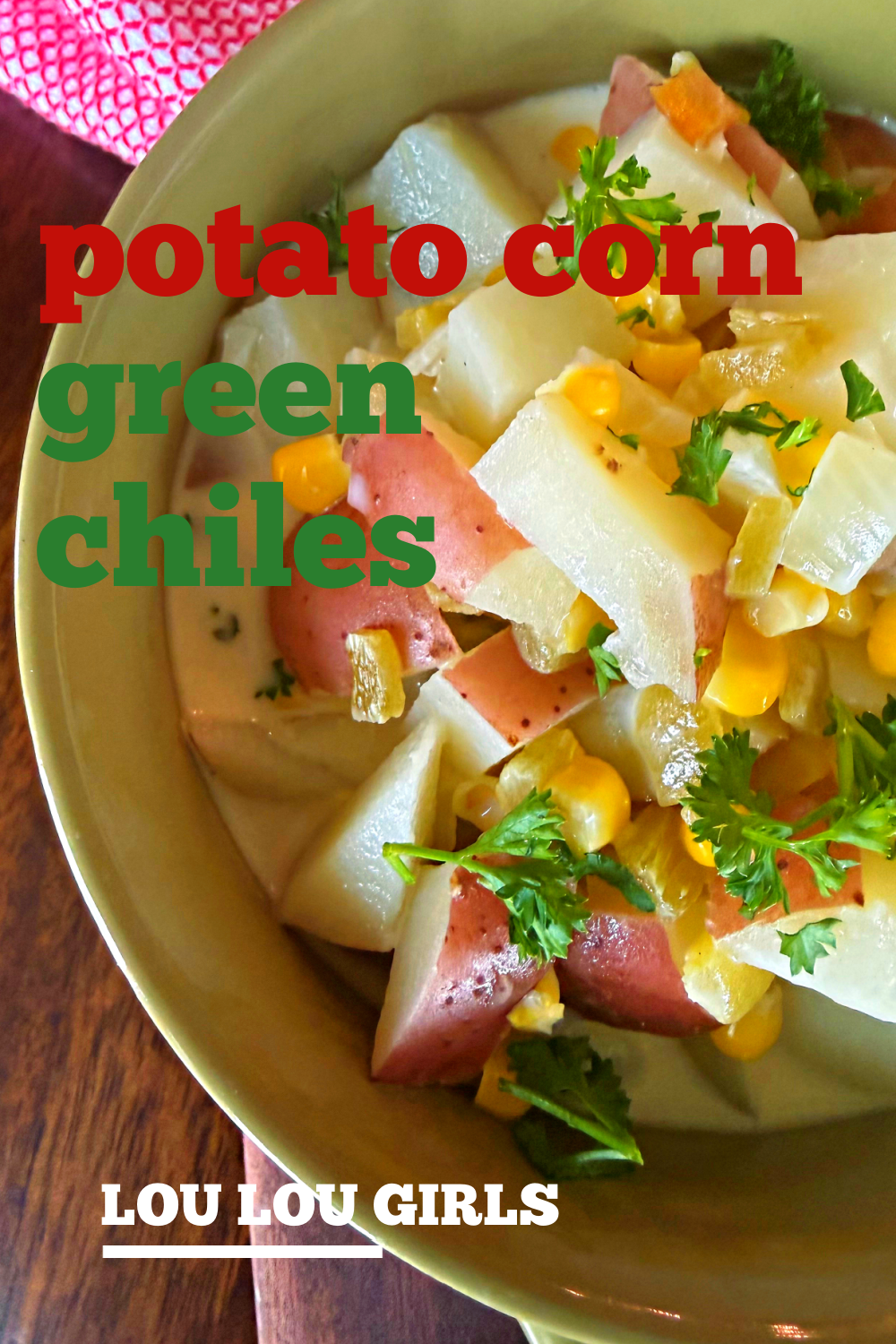 Creamy Potato Corn Chowder with Green Chiles #potato #corn #chowder #greenchiles #soup #recipe