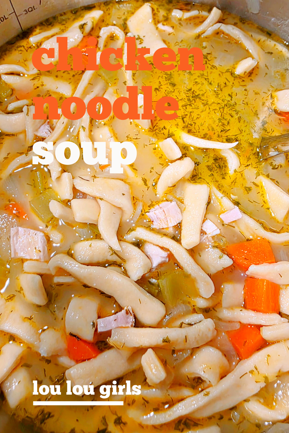 Chicken Noodle Soup with Homemade Noodles #chicken #noodle #soup #recipe #onepotmeals