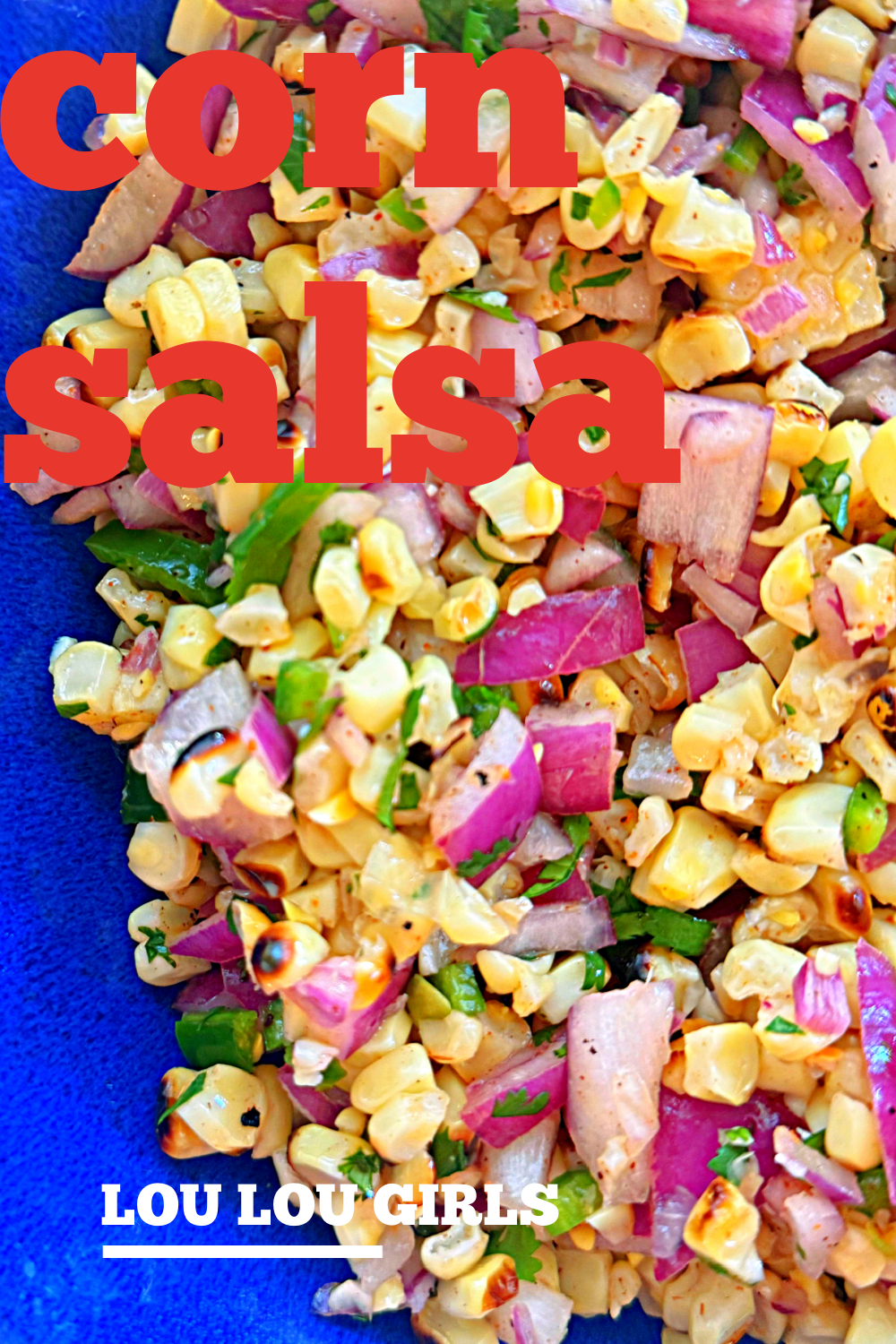 Corn Salsa #corn #salsa #recipe #dinner #side dish