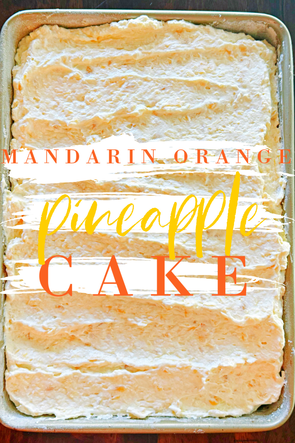 Mandarin Orange Pineapple Cake #mandarin #orange #pineapple #cake #recipe #dessert #recipe